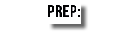 Prep