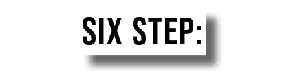 Six Step
